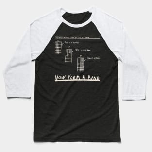 Now Form A Band Baseball T-Shirt